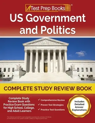 Gobierno y Política de EE.UU. Libro de Repaso de Estudio Completo 2023-2024 con Preguntas de Examen de Práctica para Estudiantes de Secundaria, Universidad y Adultos [Incluye Explicaciones Detalladas de Respuestas - US Government and Politics Complete Study Review Book 2023-2024 with Practice Exam Questions for High School, College, and Adult Learners [Includes De