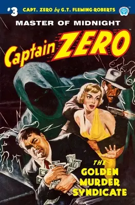 Capitán Cero #3: The Golden Murder Syndicate - Captain Zero #3: The Golden Murder Syndicate