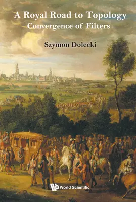 Camino Real a la Topología, A: Convergencia de Filtros - Royal Road to Topology, A: Convergence of Filters