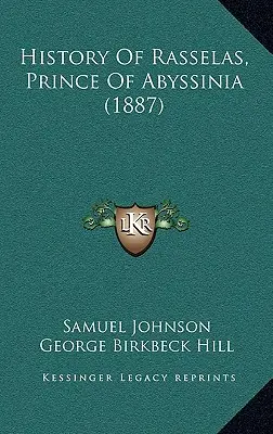 Historia de Rasselas, príncipe de Abisinia (1887) - History Of Rasselas, Prince Of Abyssinia (1887)