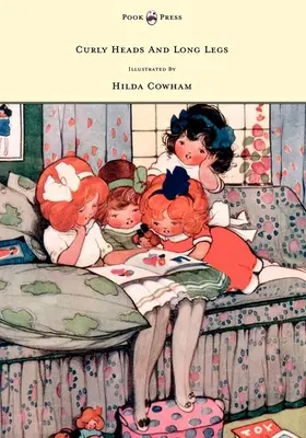 Cabezas rizadas y piernas largas - Ilustrado por Hilda Cowham - Curly Heads and Long Legs - Illustrated by Hilda Cowham