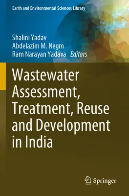 Evaluación, tratamiento, reutilización y desarrollo de las aguas residuales en la India - Wastewater Assessment, Treatment, Reuse and Development in India