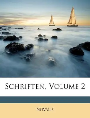 Schriften, Volumen 2 - Schriften, Volume 2