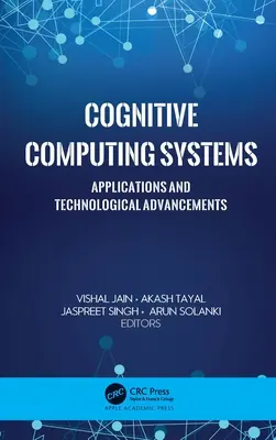 Sistemas de computación cognitiva: Aplicaciones y Avances Tecnológicos - Cognitive Computing Systems: Applications and Technological Advancements