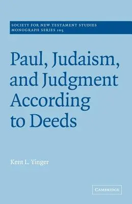 Pablo, el judaísmo y el juicio según los hechos - Paul, Judaism, and Judgment According to Deeds