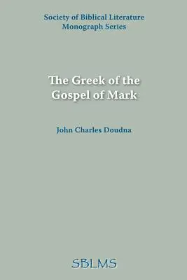 El griego del Evangelio de Marcos - The Greek of the Gospel of Mark