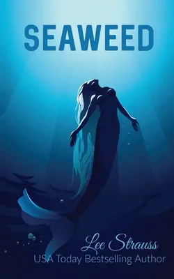 Algas marinas: Un cuento de merfolk para jóvenes adultos - Seaweed: A young adult merfolk tale