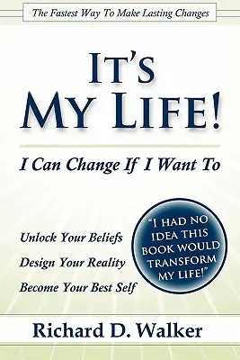 ¡Es mi vida! Puedo cambiar si quiero - It's My Life! I Can Change If I Want To