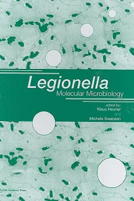 Legionella: Microbiología molecular - Legionella: Molecular Microbiology