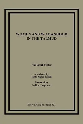 La mujer y la feminidad en el Talmud - Women and Womanhood in the Talmud