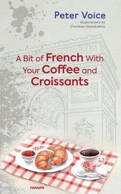 Un poco de francés con el café y los cruasanes - A Bit of French With Your Coffee and Croissants