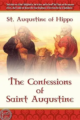 Las Confesiones de San Agustín - The Confessions of Saint Augustine