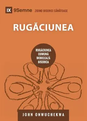 Rugăciunea (Oración) (rumano): Cómo rezar juntos da forma a la Iglesia - Rugăciunea (Prayer) (Romanian): How Praying Together Shapes the Church