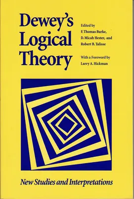 La teoría lógica de Dewey - Dewey's Logical Theory
