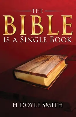 La Biblia es un solo libro - The Bible Is a Single Book