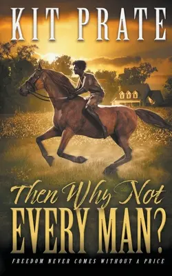 ¿Por qué no todos los hombres? - Then Why Not Every Man?