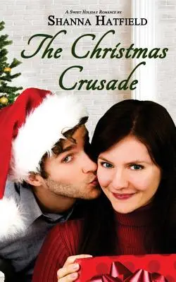 La Cruzada Navideña Dulce romance navideño - The Christmas Crusade: Sweet Holiday Romance