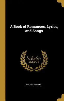 Un libro de romances, letras y canciones - A Book of Romances, Lyrics, and Songs