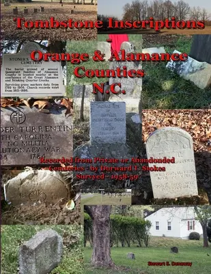 Inscripciones de lápidas - Condados de Orange y Alamance - Carolina del Norte - Tombstone Inscriptions - Orange and Alamance Counties - N.C.