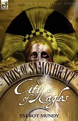 Tros de Samotracia 4: Ciudad de las Águilas - Tros of Samothrace 4: City of the Eagles