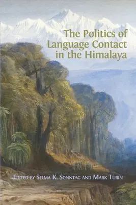 La política del contacto lingüístico en el Himalaya - The Politics of Language Contact in the Himalaya