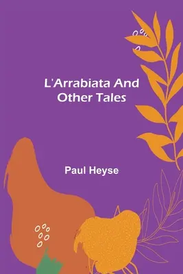 L'Arrabiata y otros cuentos - L'Arrabiata and Other Tales