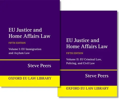 Justicia y Asuntos de Interior de la UE - Eu Justice and Home Affairs Law