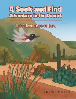 Aventura de buscar y encontrar en el desierto: Las aventuras de Hum - A Seek and Find Adventure in the Desert: The Adventures of Hum