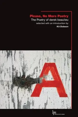 Por favor, no más poesía: La poesía de derek beaulieu - Please, No More Poetry: The Poetry of derek beaulieu