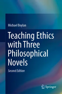 Enseñanza de la ética con tres novelas filosóficas - Teaching Ethics with Three Philosophical Novels
