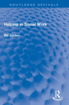 Ayudar en el trabajo social - Helping in Social Work