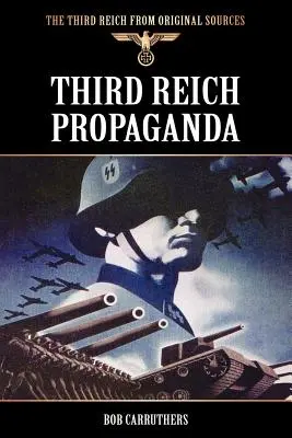 Propaganda del Tercer Reich - Third Reich Propaganda