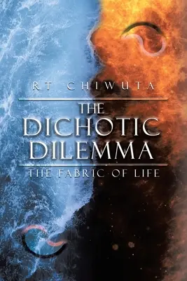 El dilema dicotómico: el tejido de la vida - The Dichotic Dilemma: The Fabric Of Life