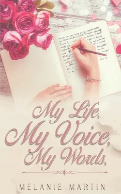 Mi vida, mi voz, mis palabras - My Life, My Voice, My Words