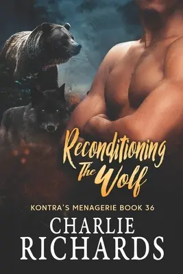 Reacondicionamiento del lobo - Reconditioning the Wolf