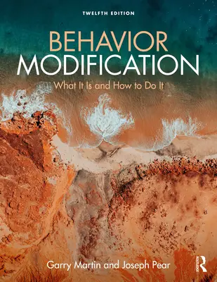 Modificación de Conducta: Qué es y cómo hacerlo - Behavior Modification: What It Is and How To Do It