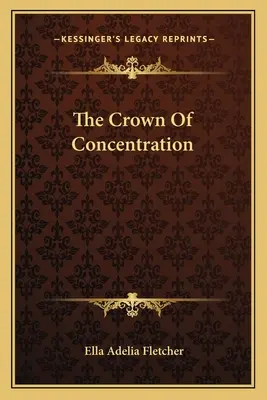 La Corona De La Concentración - The Crown Of Concentration