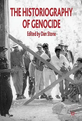 La historiografía del genocidio - The Historiography of Genocide
