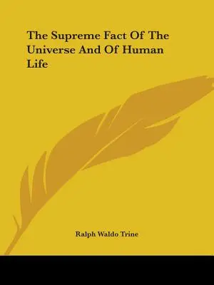 El Hecho Supremo Del Universo Y De La Vida Humana - The Supreme Fact Of The Universe And Of Human Life