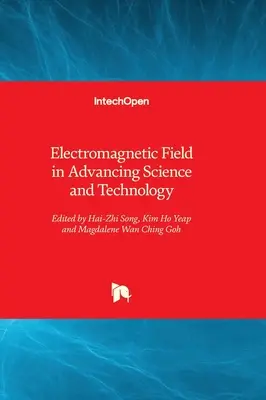 El campo electromagnético en el avance de la ciencia y la tecnología - Electromagnetic Field in Advancing Science and Technology