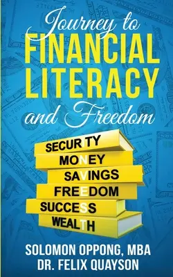 Viaje a la alfabetización financiera y la libertad - Journey to Financial Literacy and Freedom