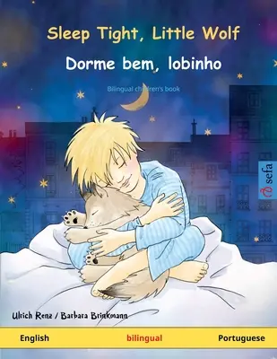 Sleep Tight, Little Wolf - Dorme bem, lobinho (inglés - portugués) - Sleep Tight, Little Wolf - Dorme bem, lobinho (English - Portuguese)