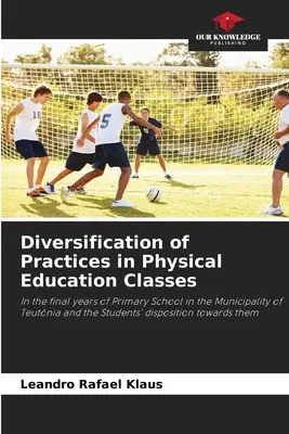 Diversificación de prácticas en las clases de educación física - Diversification of Practices in Physical Education Classes