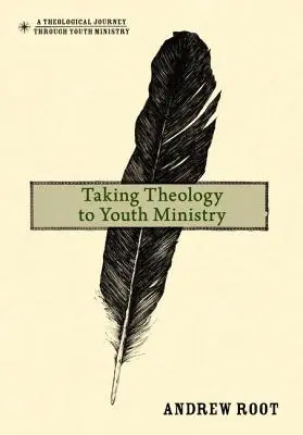 Llevar la teología a la pastoral juvenil - Taking Theology to Youth Ministry