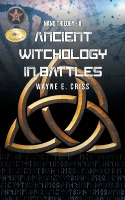 Nano Trilogía II: La antigua brujería en las batallas - Nano Trilogy II: Ancient Witchology in Battles