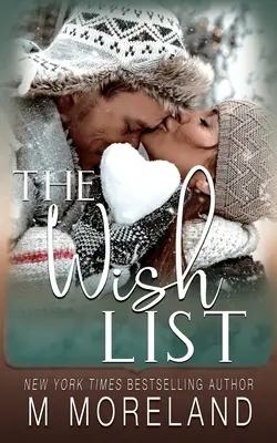 La Lista de Deseos: Una madre soltera, romance de vacaciones - The Wish List: A single mom, holiday romance