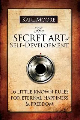 El arte secreto del autodesarrollo - The Secret Art of Self-Development