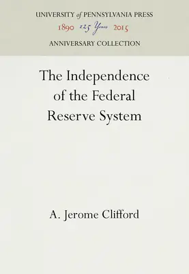 La independencia de la Reserva Federal - The Independence of the Federal Reserve System