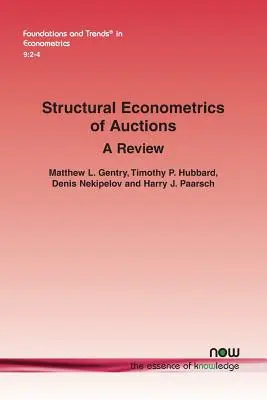 Econometría estructural de las subastas: A Review - Structural Econometrics of Auctions: A Review