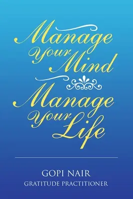 Gestiona tu mente Gestiona tu vida - Manage Your Mind Manage Your Life